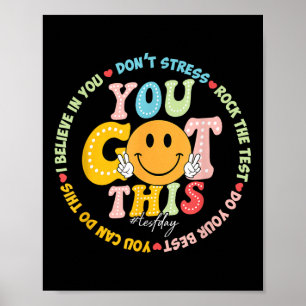 Test Day You Got This Rock The Test Teacher Testin Poster
