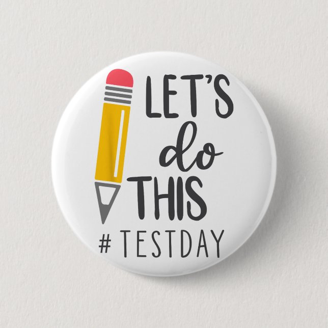Test Day You Got This Testing Day Teacher Student  6 Cm Round Badge (Front)