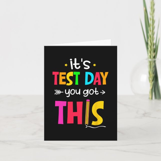 Test Day You Got This Testing Day Teacher Student  Card (Front)
