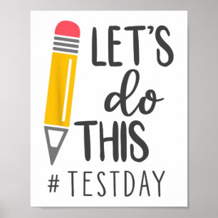 Test Day You Got This Testing Day Teacher Student  Poster