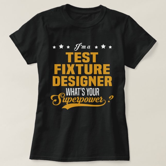 Test Fixture Designer T-Shirt (Design Front)