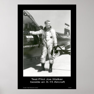 Test Pilot Joe Walker beside an X-15 Aircraft Poster