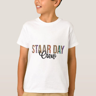 Test Staar Day Crew Mode On Teacher Testing Ideas  T-Shirt