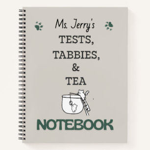 Test, Tabbies & Tea with Personalized Name Notebook