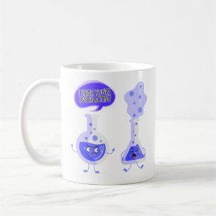 Test Tube Chemistry I Think You're Overreacting Coffee Mug