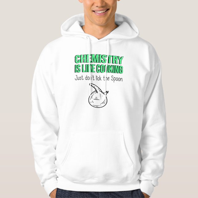 Test Tube Laboratory Funny Saying Chemist Hoodie (Front)