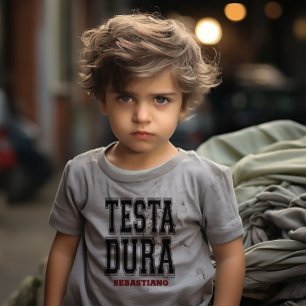 Testa Dura (Hard Head) Stubborn Funny Italian Toddler T-Shirt