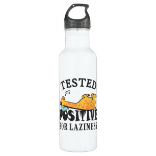 Tested positive for laziness Giraffe 710 Ml Water Bottle