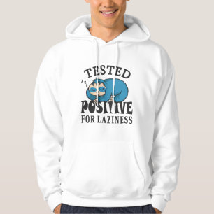 Tested positive for laziness Sloth Hoodie