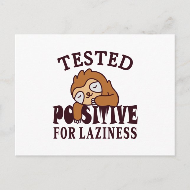 Tested positive for laziness Sloth Postcard (Front)