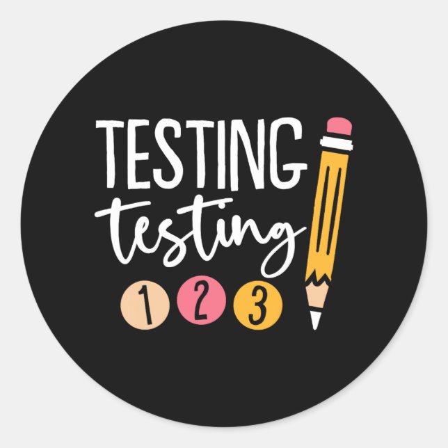 Testing 123 Cute Test Day 3  Classic Round Sticker (Front)