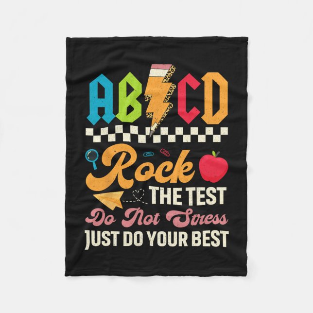 Testing Abcd Rock The Test Day Teachers Students  Fleece Blanket (Front)