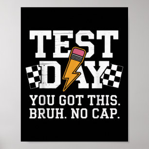 Testing Day Bruh No Cap Motivation  Poster