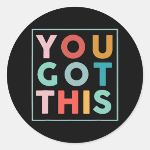 Testing Day Shirt For Teacher You Got This 1  Classic Round Sticker