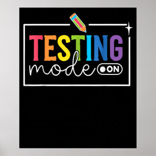 Testing Mode On Testing Day Motivational Teacher Poster