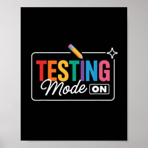 Testing Mode On Testing Day Poster