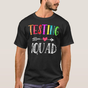 Testing Squad Costume Test Day Graduation Teacher T-Shirt