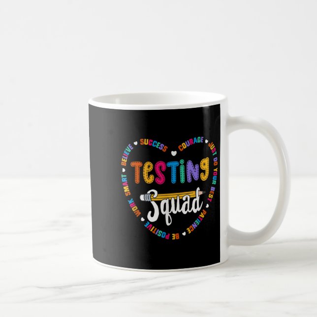 Testing Squad Motivational Test Day Words Heart Te Coffee Mug (Right)
