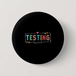 Testing Squad - Test Day 2024 Teacher Motivational 6 Cm Round Badge