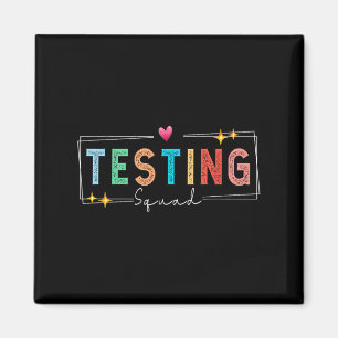 Testing Squad - Test Day 2024 Teacher Motivational Magnet