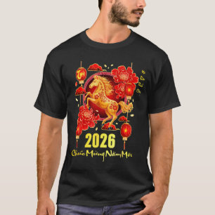 Tet 2026 Year Of The Horse Vietnamese Lunar New Ye T-Shirt