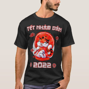 Tet Nham Dan 2022 Lunar Vietnamese New Year Clothi T-Shirt