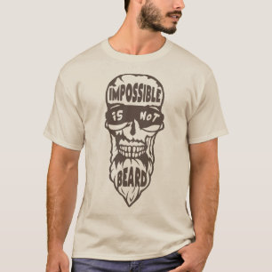 tete_mort_hipster_citation_impossible_beard_barbu_ T-Shirt