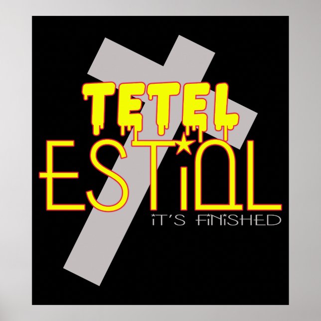 Tetelestai: It Is Finished Poster (Front)