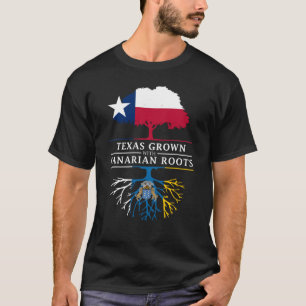 Texan Grown with Canary Island Roots T-Shirt