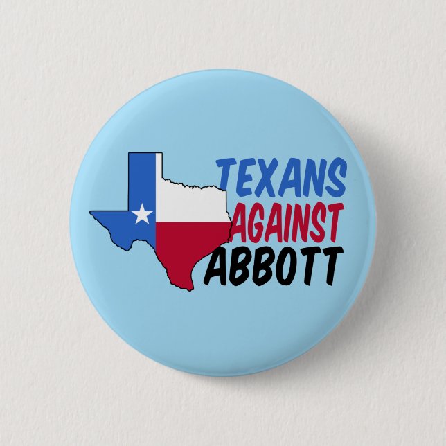 Texans Against Greg Abbott 6 Cm Round Badge (Front)