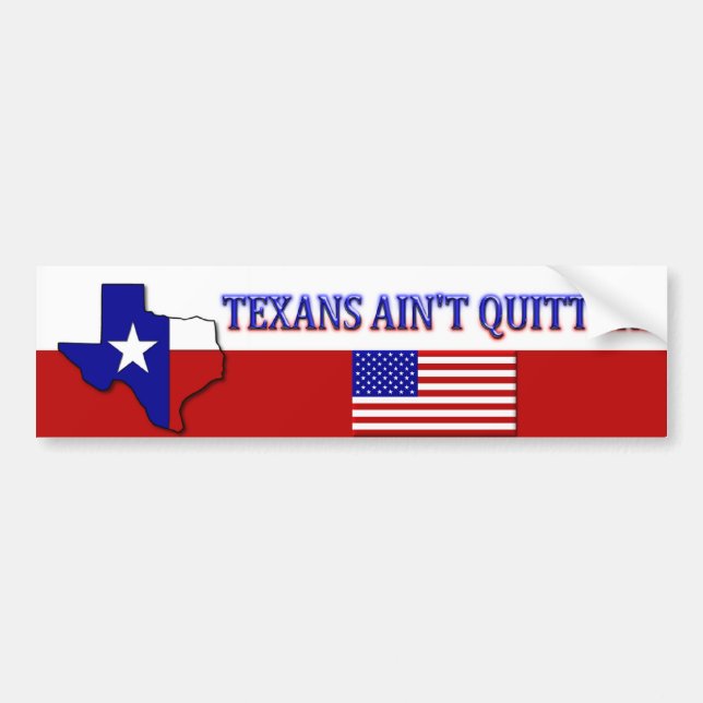 Texans Ain't Quitters Bumper Sticker (Front)
