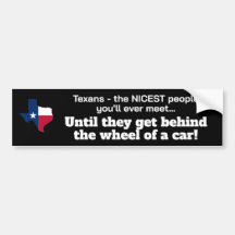 Texans - friendliest people...until behind wheel!