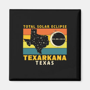 Texarkana Texas Total Solar Eclipse 2024  Magnet