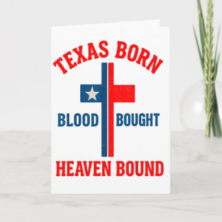 Texas Born, Blood Bought, Heaven Bound Cross Card