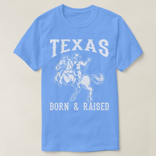 Texas Born Raised T-Shirt (Design Front)