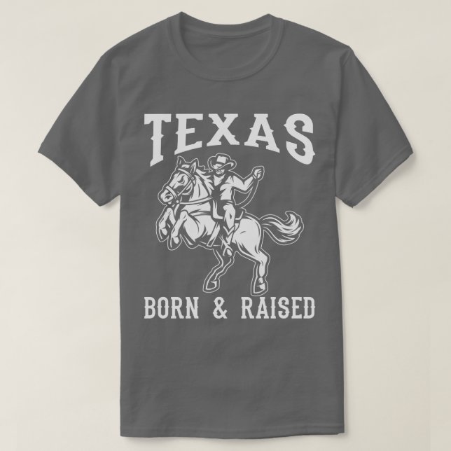 Texas Born Raised T-Shirt (Design Front)