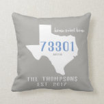 Texas Custom Town Zip Code Home Pillow<br><div class="desc">Texas Custom Town Home Pillow - add your town,  zip code,  and family name!</div>