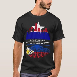 Texas Dallas Half Filipino Roots Dallasite Philipp T-Shirt