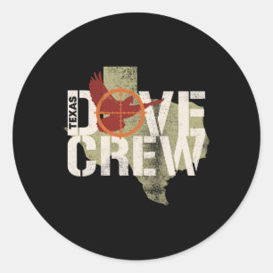 Texas Dove Crew Matching Dove Hunting Trip Classic Round Sticker