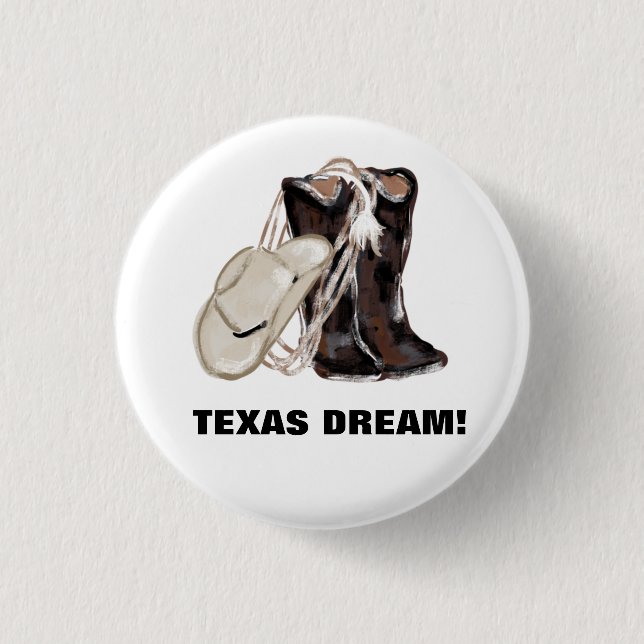 TEXAS DREAM! 3 CM ROUND BADGE (Front)