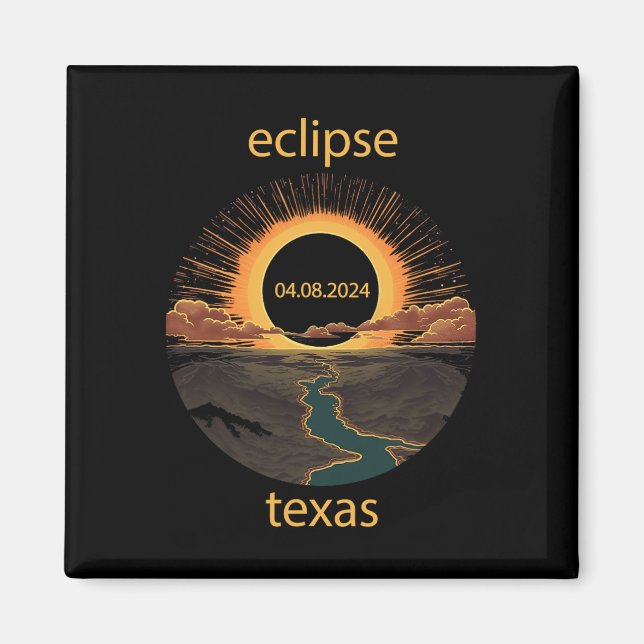 Texas Eclipse April 8 2024 04.08.2024 Texas Solar  Magnet (Front)