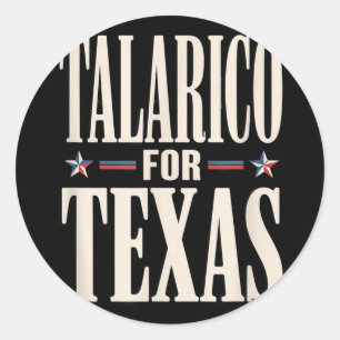 Texas for james talarico for senate democratTexas Classic Round Sticker