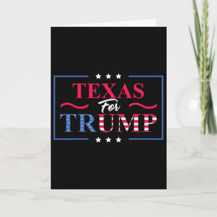 Texas For Trump - Pro-trump Vote Republican Card