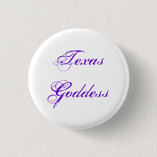 Texas Goddess 3 Cm Round Badge