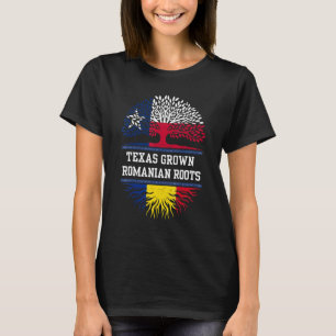 Texas Grown With Romanian Roots  Romania T-Shirt