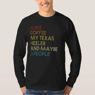 Texas Heeler Dog Owner Coffee Lovers Vintage Retro T-Shirt