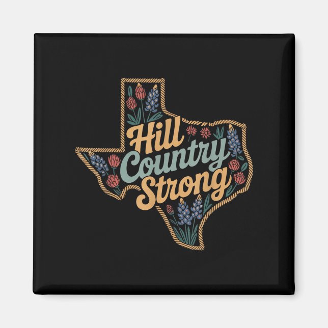 Texas Hill Country 2025 Texas Strong Retro Motivat Magnet (Front)