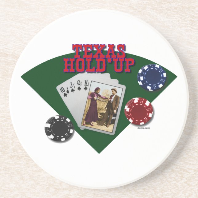 Texas Hold'em or is it Hold'up? Coaster (Front)