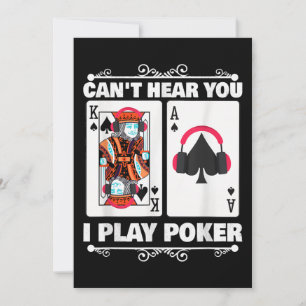 Texas Holdem Poker Cant Hear You I Play Poker