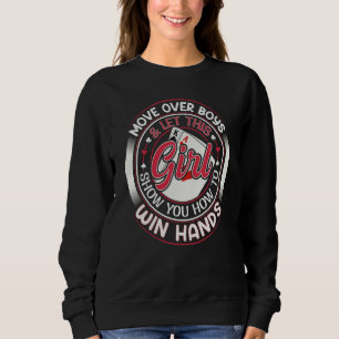 Texas Holdem Poker Quote for a Poker girl Sweatshirt